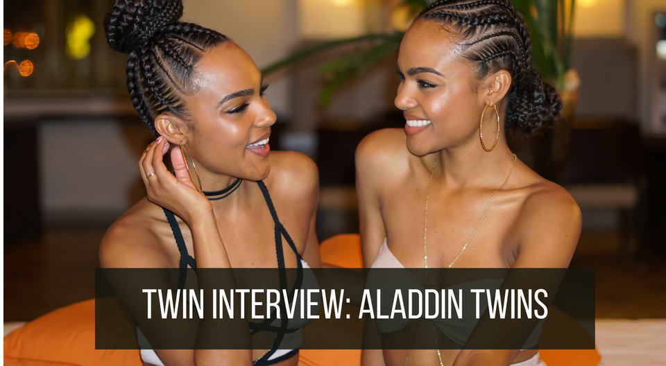 Twin insights from the multi-talented Aladdin twin sisters