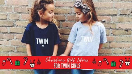 Best gifts for twin girls for Christmas 2017