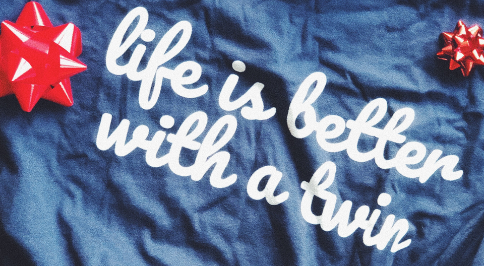 life is better with a twin t-shirt