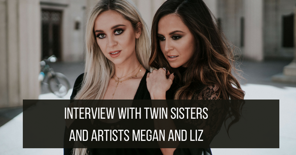 We caught up with twin sisters and YouTube stars Megan and Liz