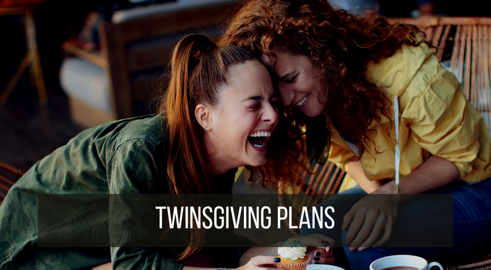 5 ways to celebrate twinsgiving