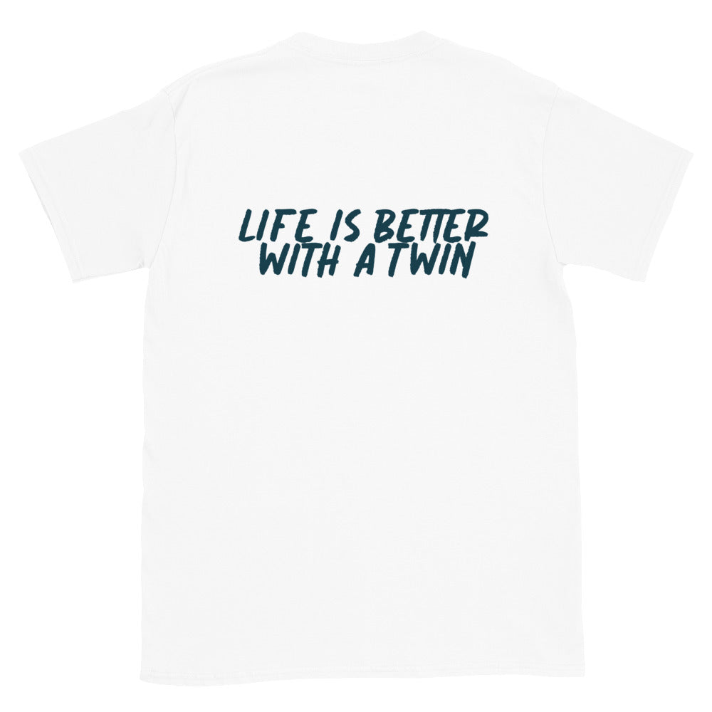 Life is Better with a Twin Unisex T-Shirt - Twinning Store
